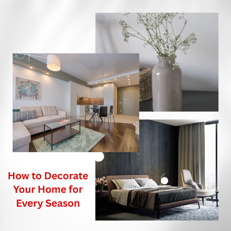 How to Decorate Your Home for Every Season - Karishma
